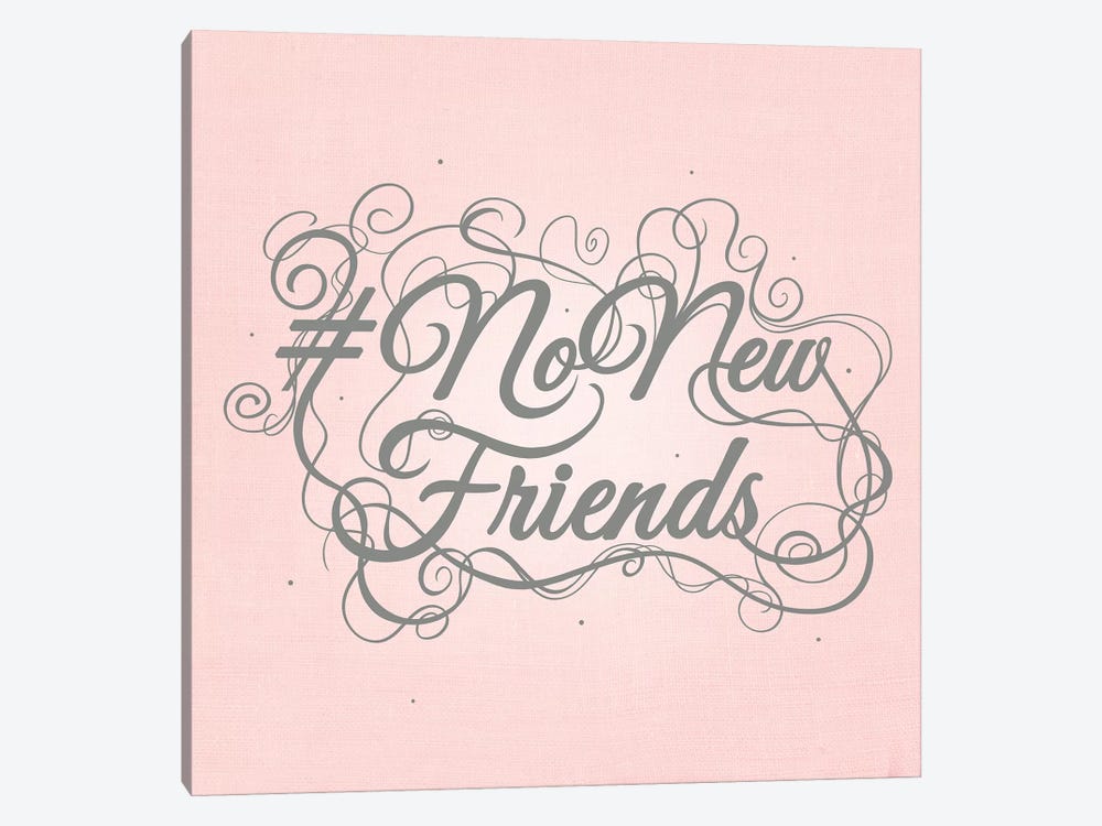 NoNewFriends by 5by5collective 1-piece Canvas Art Print