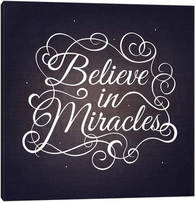Believe in Miracles Canvas Art Print - Swirly Sayings