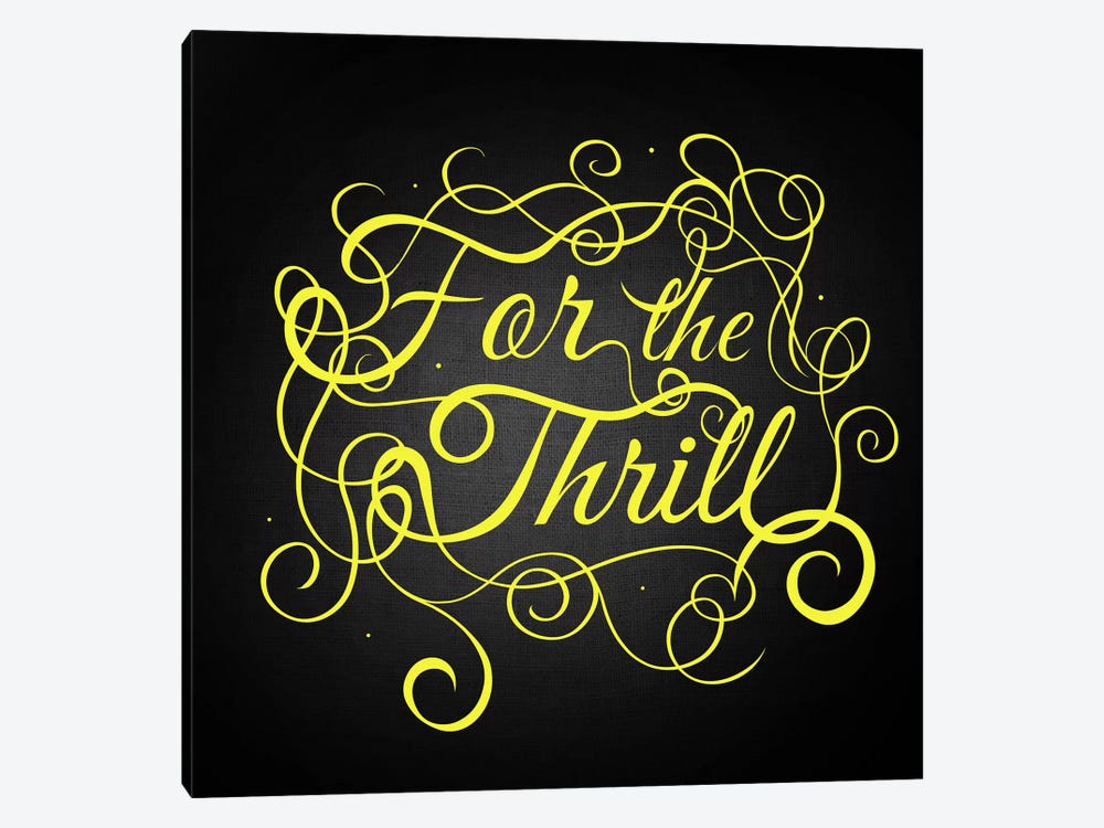 For the Thrill by 5by5collective 1-piece Canvas Art Print