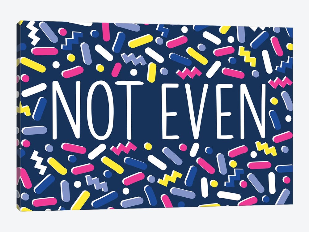 Not Even by Alison Tauber 1-piece Canvas Print