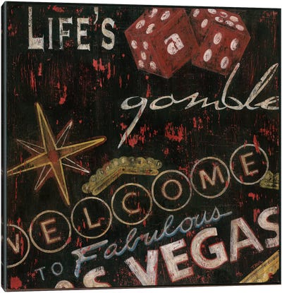 Life's a Gamble Canvas Art Print - Quotes & Sayings Art