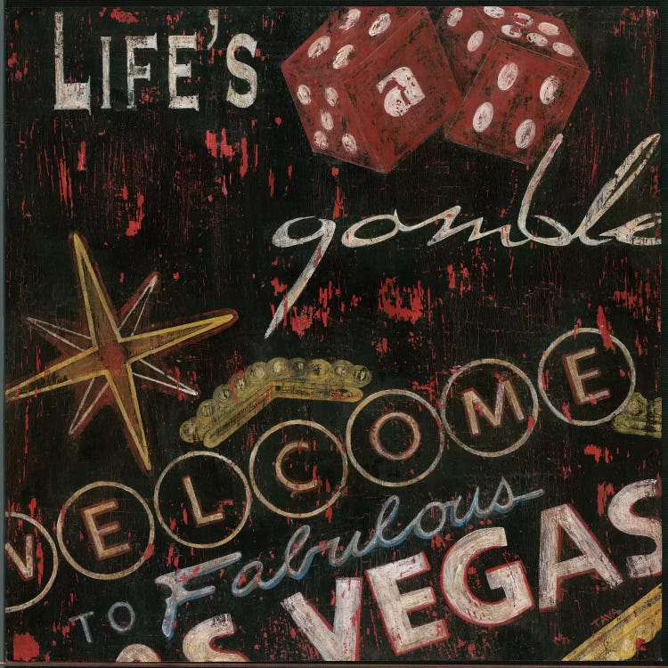 Life's a Gamble by Tava Studios wall art