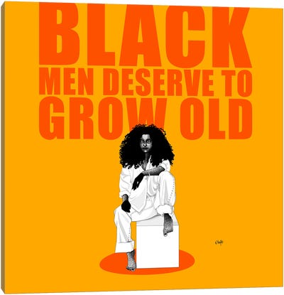 Black Men Deserve To Grow Old Canvas Art Print - Ohab TBJ