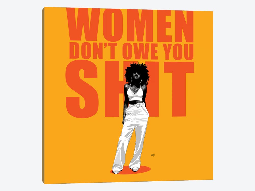 Women Don't Owe You Shit by Ohab TBJ 1-piece Canvas Art