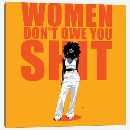 Women Don't Owe You Shit Canvas Print #TBJ42} by Ohab TBJ Canvas Wall Art