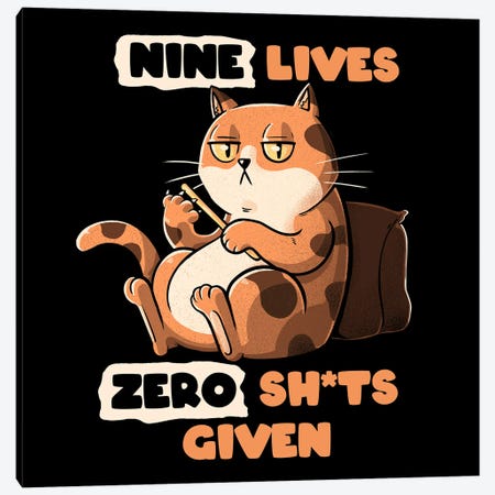 Nine Lives Zero Sh*ts Given Cat Canvas Print #TFA1044} by Tobias Fonseca Canvas Print