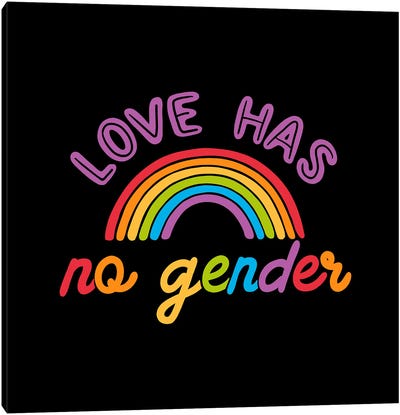 Love Has No Gender Rainbow Canvas Art Print - Rainbow Art