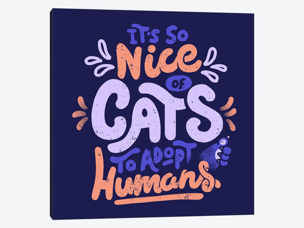 It's So Nice Of Cats To Adopt Humans by Tobias Fonseca 1-piece Art Print