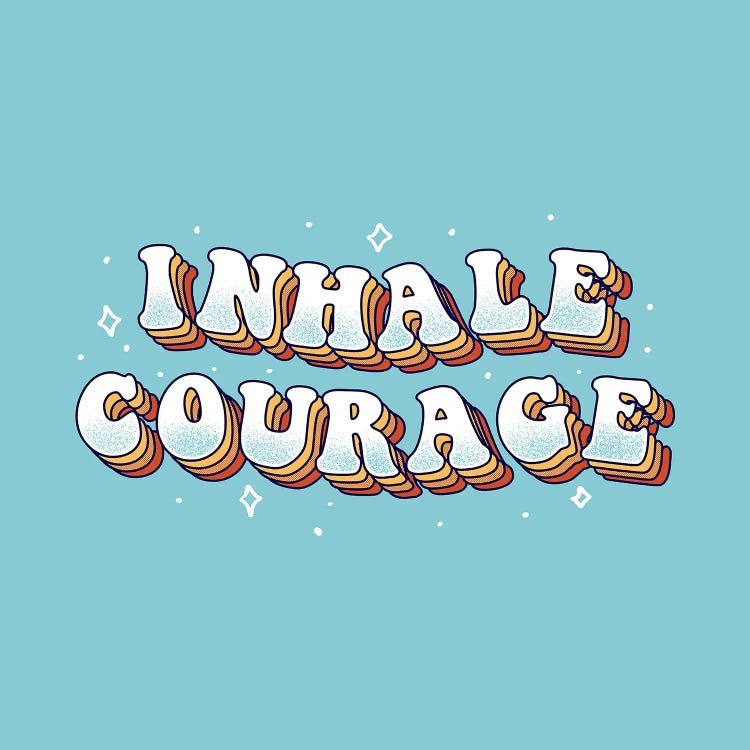 Inhale Courage