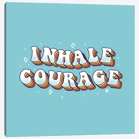 Inhale Courage Canvas Print #TFA1125} by Tobias Fonseca Canvas Wall Art