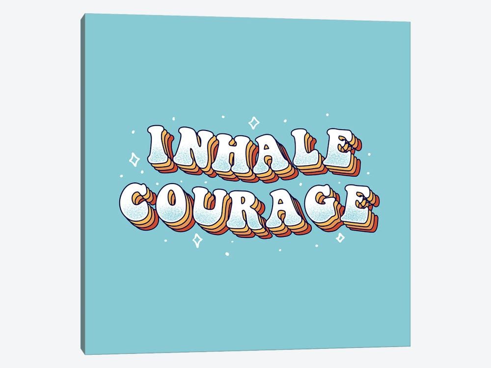 Inhale Courage by Tobias Fonseca 1-piece Canvas Art