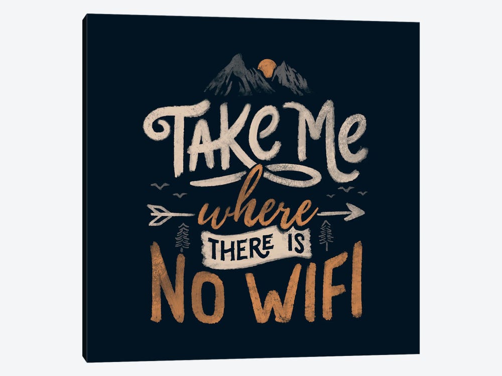 Take Me Where There Is No Wifi by Tobias Fonseca 1-piece Canvas Wall Art