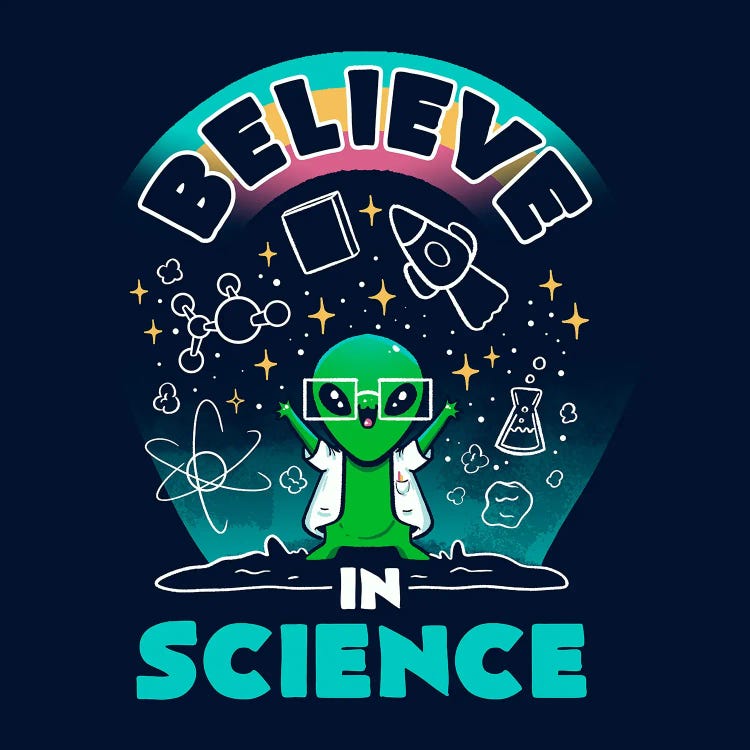 Believe In Science Alien by Tobias Fonseca wall art