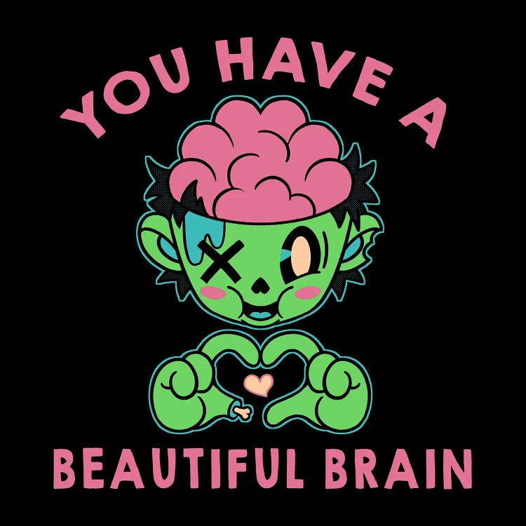 You Have A Beautiful Brain by Tobias Fonseca wall art