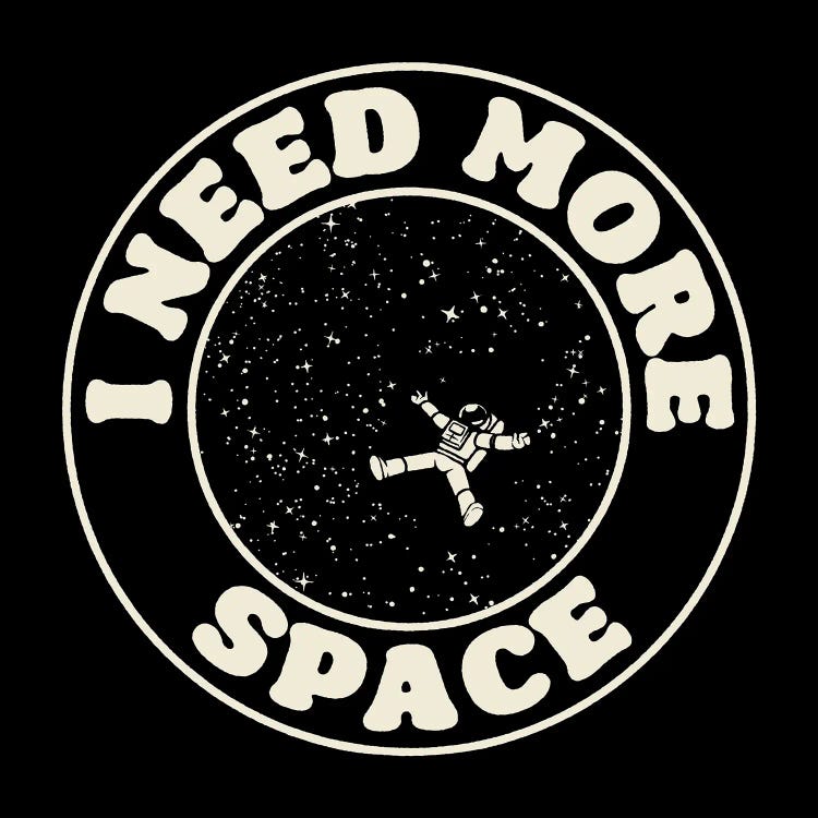 I Need More Space Stamp by Tobias Fonseca wall art