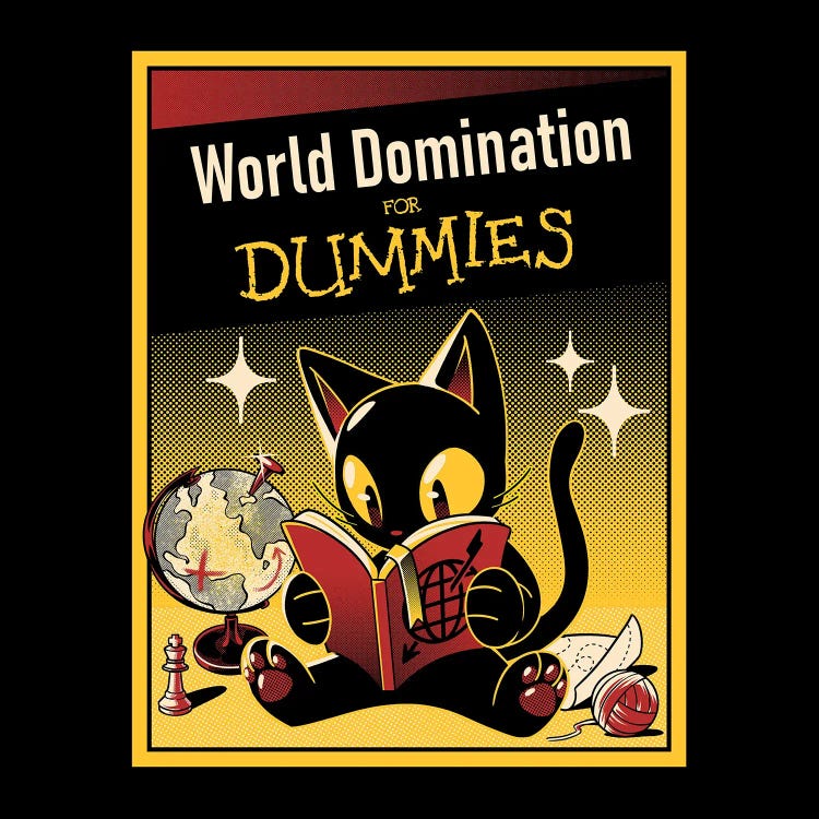World Domination For Dummies by Tobias Fonseca wall art