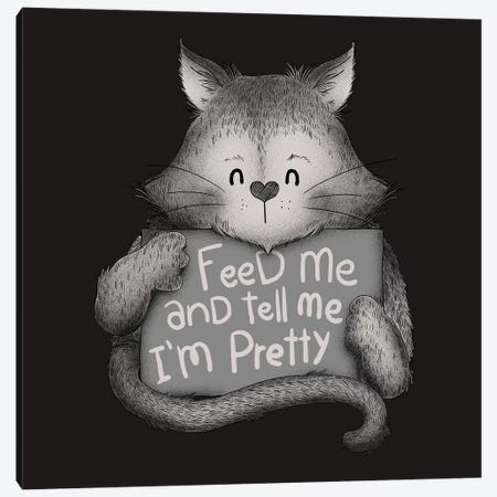 Feed Me And Tell Me I'm Pretty Cat Canvas Print #TFA149} by Tobias Fonseca Canvas Art