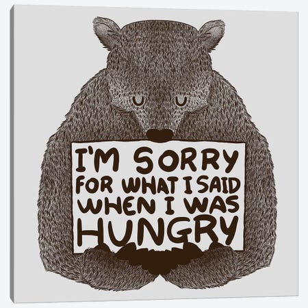 I'm Sorry For What I Said When I Was Hungry Canvas Print #TFA176} by Tobias Fonseca Canvas Wall Art