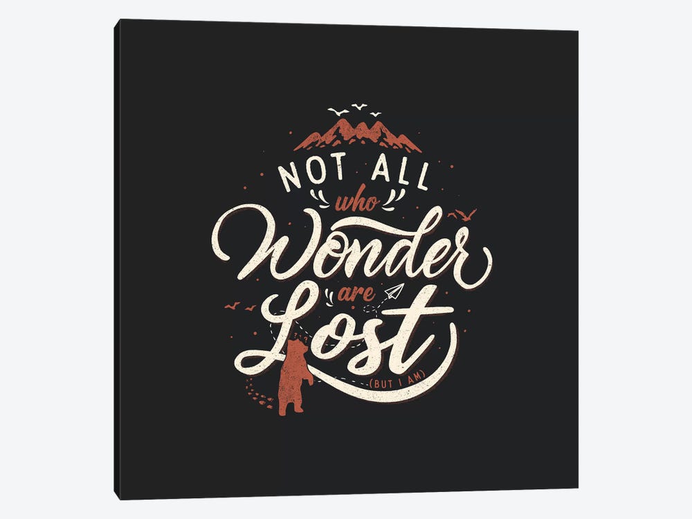 Not All Who Wander Are Lost by Tobias Fonseca 1-piece Canvas Print