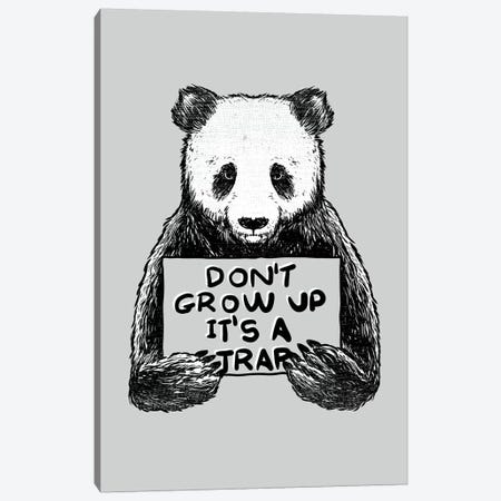 Don'T Grow Up Its A Trap Canvas Print #TFA396} by Tobias Fonseca Canvas Artwork