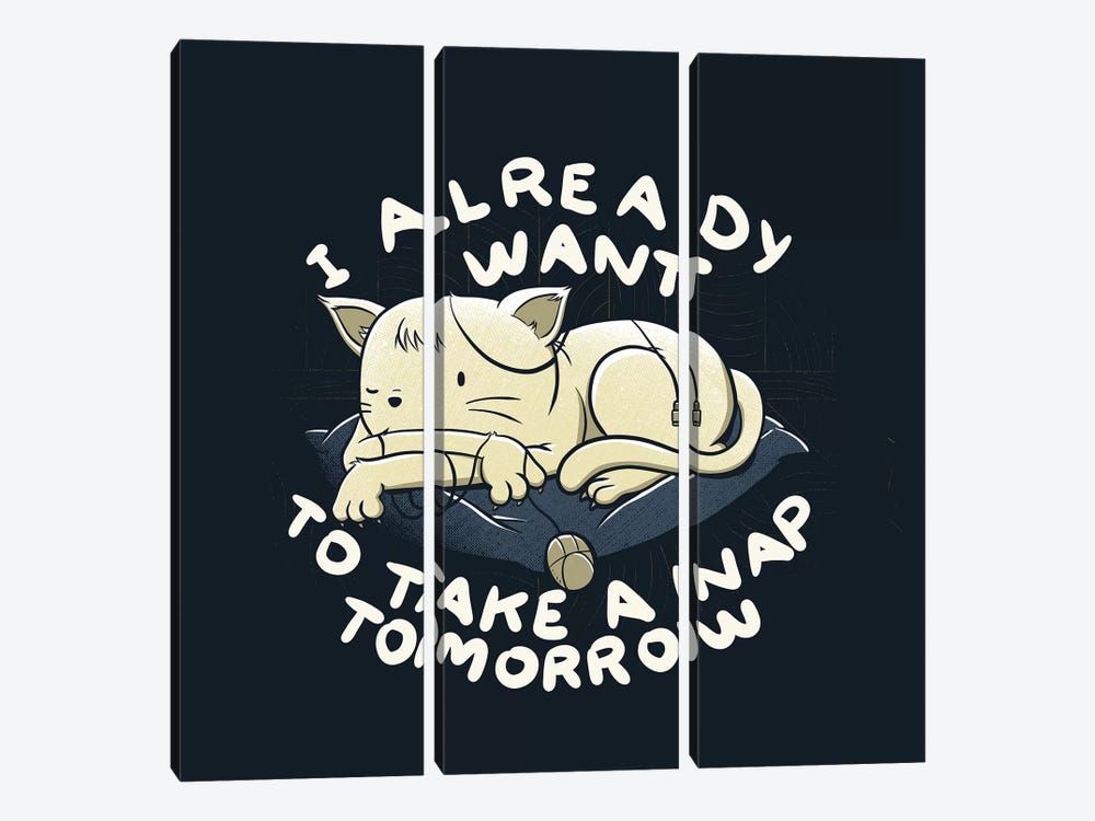 I Already Wanto To Take a Nap Tomorrow by Tobias Fonseca 3-piece Art Print
