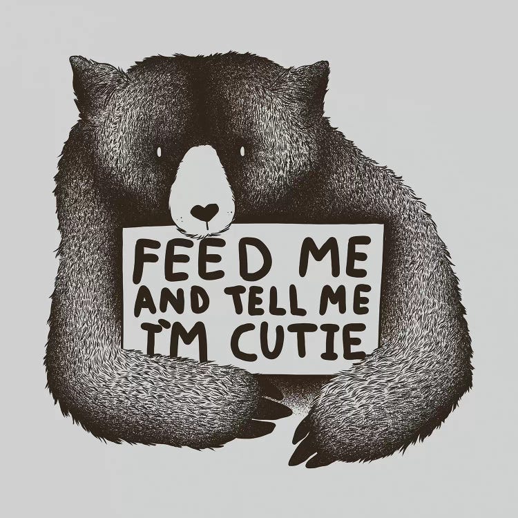 Feed Me And Tell Me I'm Cutie