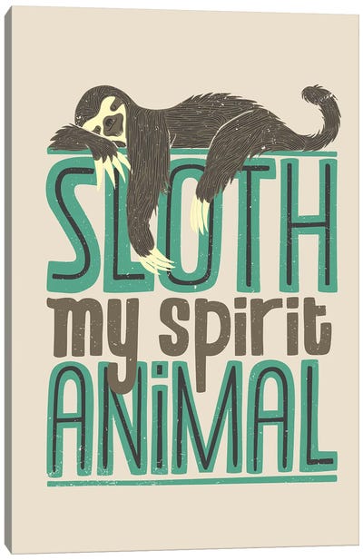 Sloth Is My Spirit Animals Canvas Art Print - Sloth Art