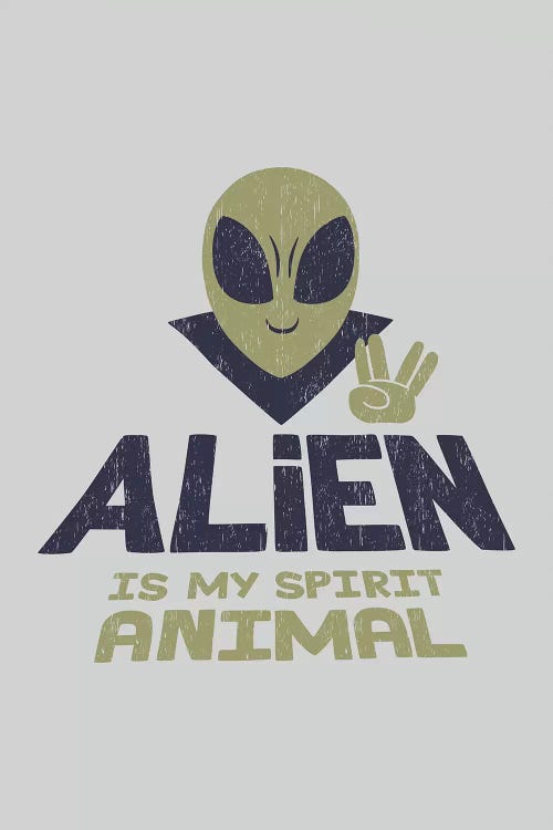 Alien Is My Animal Spirit