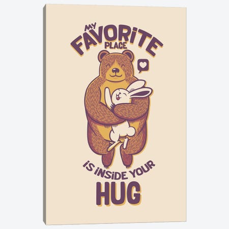 My Favorite Place Is Inside Your Hug Canvas Print #TFA608} by Tobias Fonseca Art Print