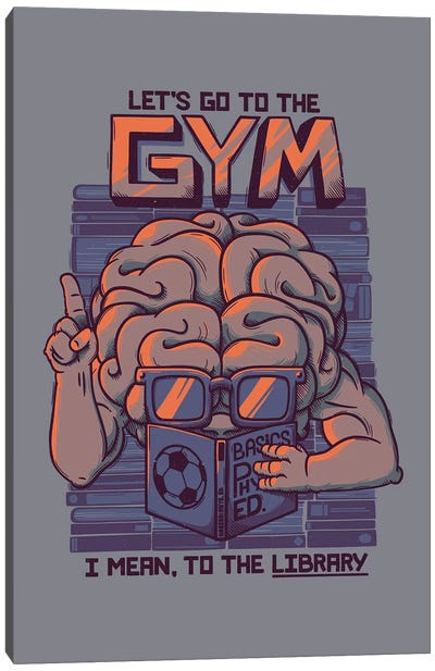 Let's Go To The Gym Canvas Art Print - Reading Art