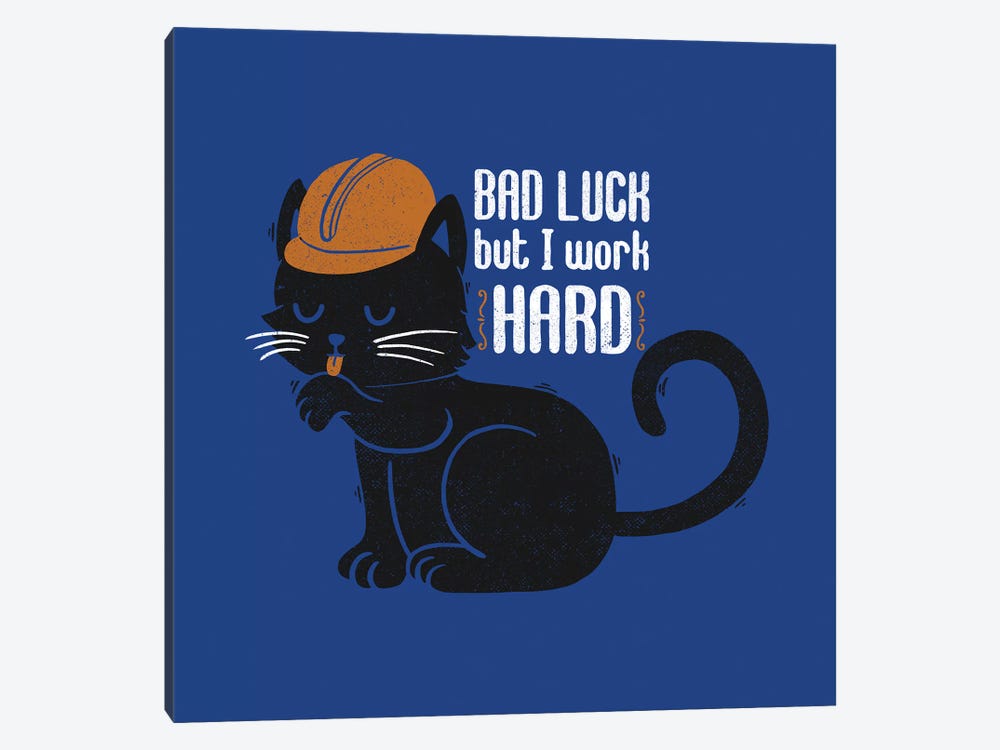 Bad Luck But I Work Hard by Tobias Fonseca 1-piece Canvas Print
