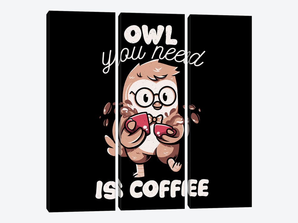 Owl You Need Is Coffee by Tobias Fonseca 3-piece Art Print