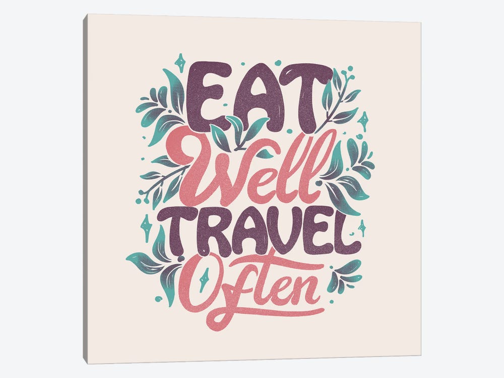 Eat Well Travel Often by Tobias Fonseca 1-piece Art Print