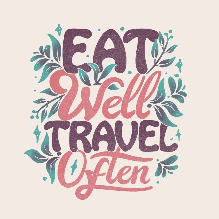 Eat Well Travel Often