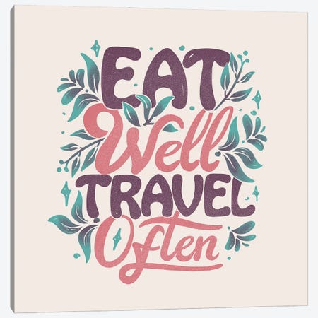 Eat Well Travel Often Canvas Print #TFA874} by Tobias Fonseca Canvas Art Print