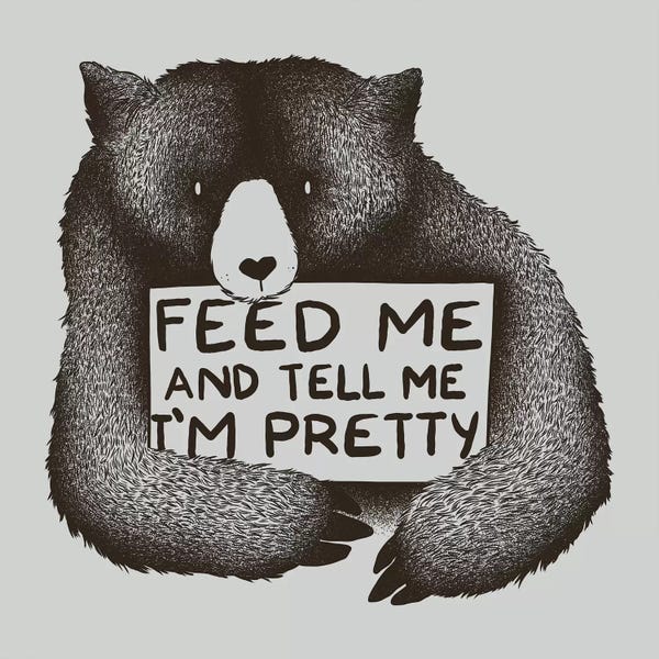 Office Humor: Feed Me And Tell Me I'm Pretty by Tobias Fonseca