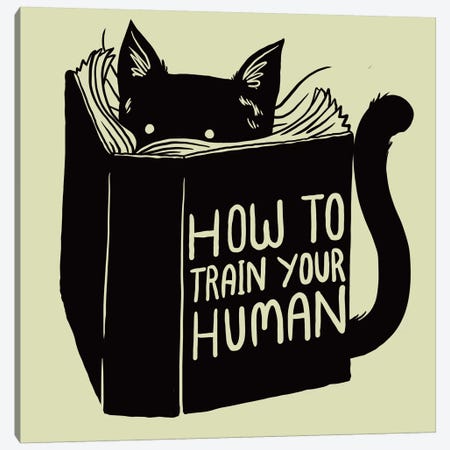 How To Train Your Human Canvas Print #TFA99} by Tobias Fonseca Canvas Art Print