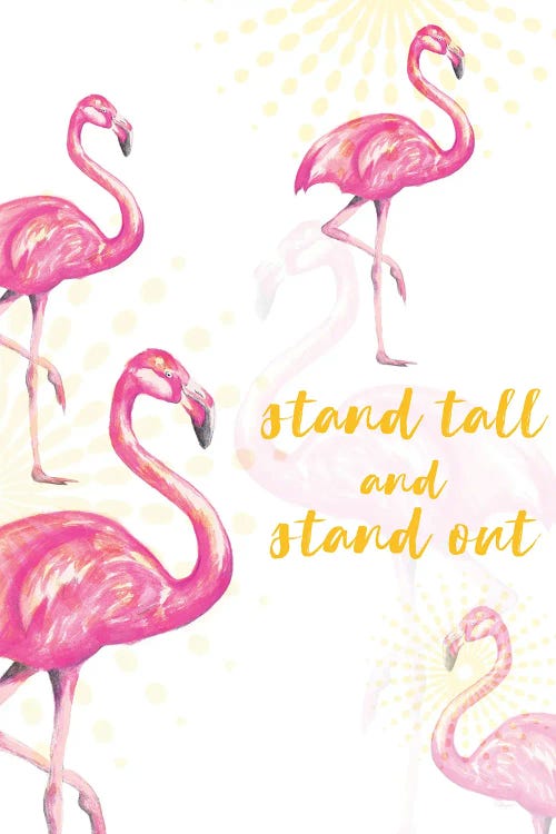 Stand Tall And Stand Out