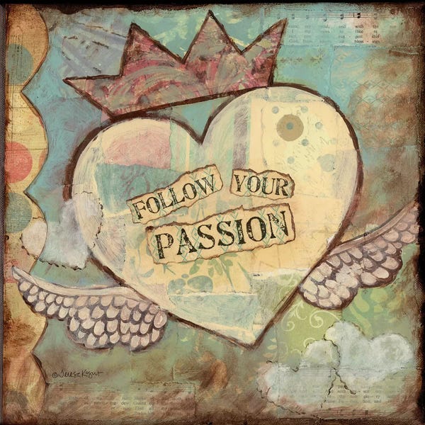 Wings: Follow Your Passion by Teresa Kogut