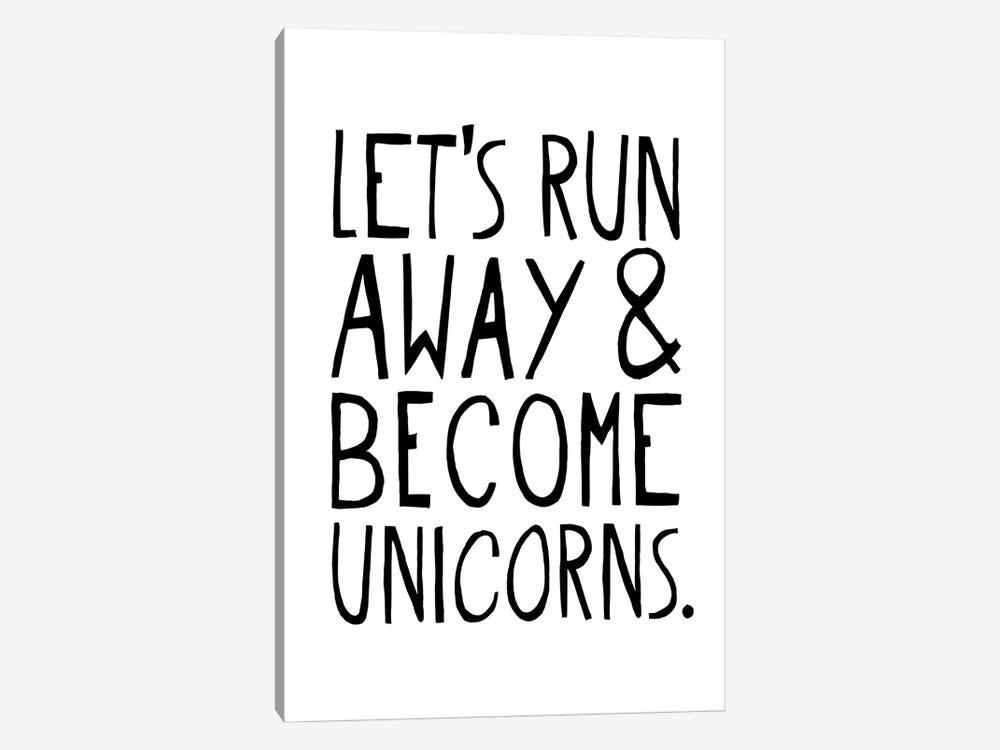 Let's Run Away & Become Unicorns by The Love Shop 1-piece Canvas Art