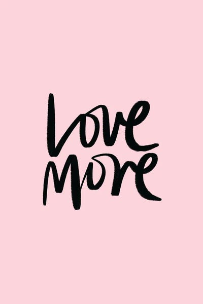 Love More Pink by The Love Shop canvas print