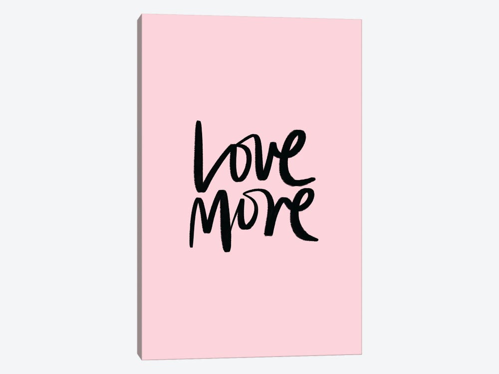 Love More Pink by The Love Shop 1-piece Canvas Artwork