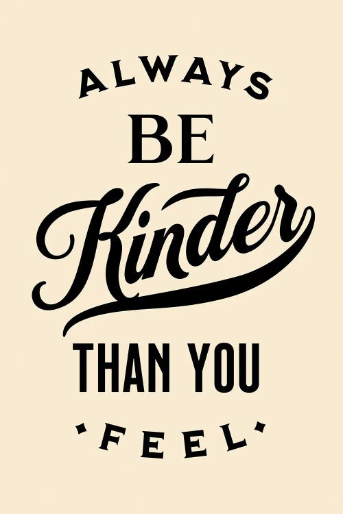 Always Be Kinder Natural