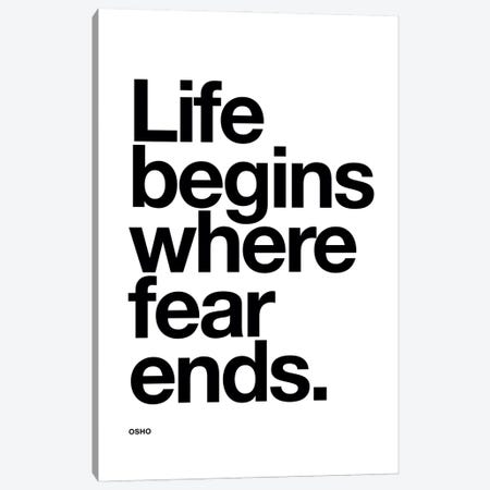 Life Begins Where Fear Ends Canvas Print #TLS110} by The Love Shop Canvas Wall Art