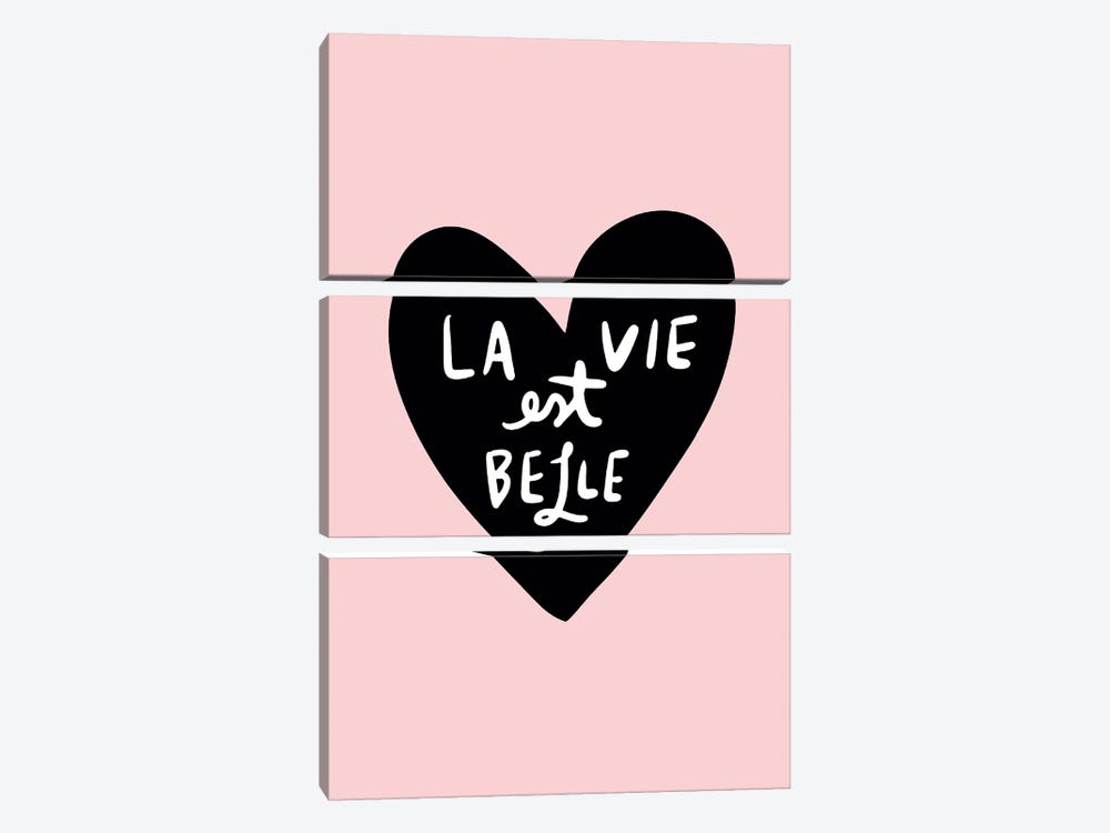 La Vie Est Belle Life Is Beautiful by The Love Shop 3-piece Canvas Artwork