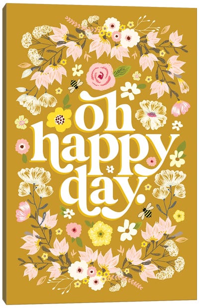 Oh Happy Day Mustard Canvas Art Print - Happiness Art