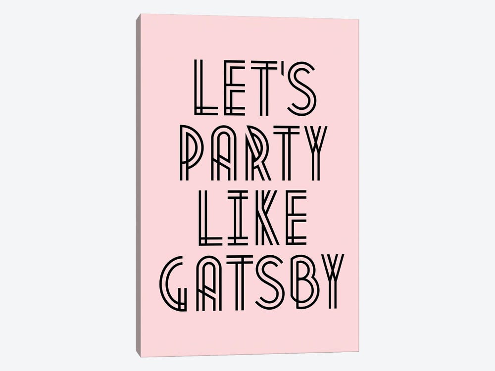 Let's Party Like Gatsby by The Love Shop 1-piece Canvas Art