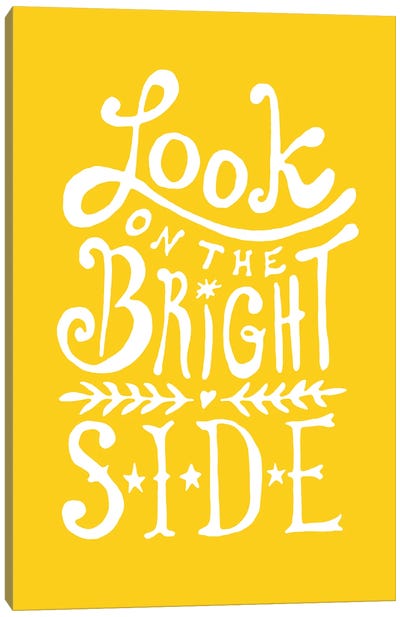 Look On The Bright Side Canvas Art Print - The Love Shop