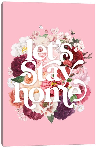 Let's Stay Home Canvas Art Print - The Love Shop