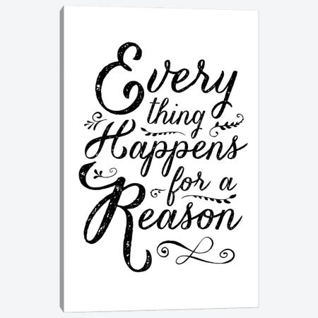 Everything Happens For A Reason Canvas Print #TLS12} by The Love Shop Canvas Art Print